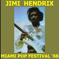 Jimi Hendrix Experience - Miami Pop 1968