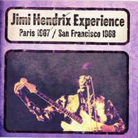 Jimi Hendrix Experience - Paris 1967 - San Francisco 1968