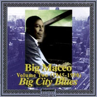 Big Maceo - Big Maceo (Vol. 2: Big City Blues, 1945-1950)