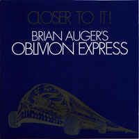 Auger, Brian  - Brian Auger's Oblivion Express - Closer To It
