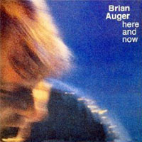 Auger, Brian  - Brian Auger - Here and now