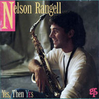 Nelson Rangell - Yes, Then Yes