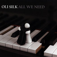 Silk, Oli - All We Need