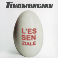 Tiromancino - L'essenziale