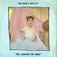 Band of Holy Joy - Who Snatched the Baby? (EP)