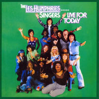 Les Humphries Singers - Original Album Series (CD 5: Live For Today, 1975)