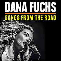 Fuchs, Dana - Songs From The Road