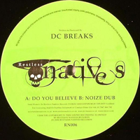 DC Breaks - Do You Believe / Noize Dub (Single)