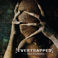 Evertrapped - The Anomaly