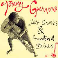 Guerrero, Tommy - Loose Grooves & Bastard Blues (CD Reissue, 1998)