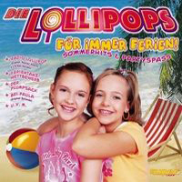 Die Lollipops - Fur Immer Ferien