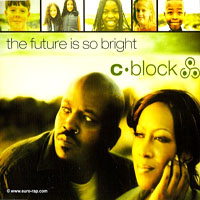 C-Block - The Future Is So Bright (Single)