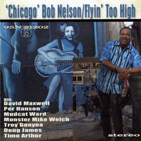 Chicago Bob Nelson - Flyin' Too High