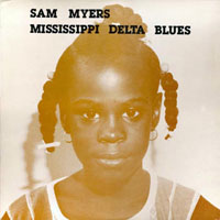 Myers, Sam - Mississippi Delta Blues (LP)
