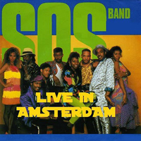 S.O.S. Band - Live In Amsterdam