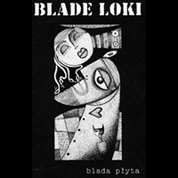 Blade Loki - Blada Plyta