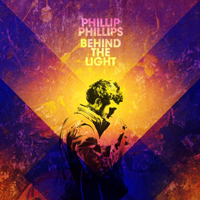Phillips, Phillip - Behind The Light