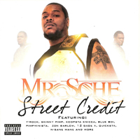 Mr. Sche - Street Credit