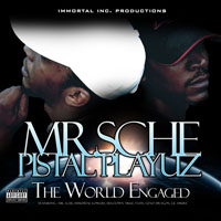 Mr. Sche - Mr. Sche & Pistal Playuz - The World Engaged