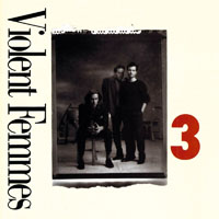 Violent Femmes - Original Album Series (CD 4: 3, 1988)