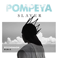 Pompeya - Slaver (Single)