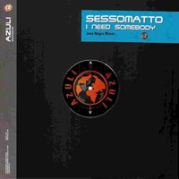 Sessomatto - I Need Somebody