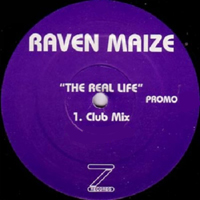 Raven Maize - The Real Life