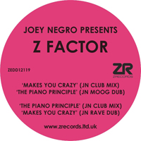 Z Factor - Makes You Crazy & The Piano Principle