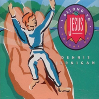 Jernigan, Dennis - I Belong To Jesus, Vol. 1
