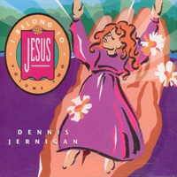 Jernigan, Dennis - I Belong To Jesus, Vol. 2