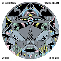 Pinhas, Richard - Welcome In The Void (feat. Yoshida Tatsuya)