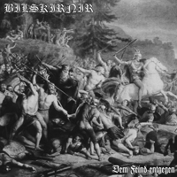 Bilskirnir - Dem Feind Entgegen (EP)