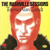 Townes Van Zandt - The Nashville Sessions (Reissue)