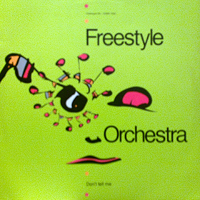 Freestyle Orchestra - Don't Tell Me