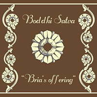 Boddhi Satva - Bria's Offering (EP)