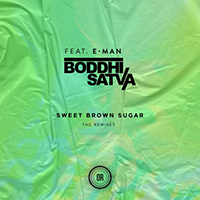 Boddhi Satva - Sweet Brown Sugar Remixes