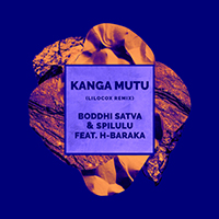 Boddhi Satva - Kanga Mutu (LiloCox Remix)