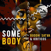 Boddhi Satva - Somebody (Single)