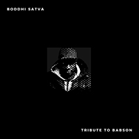 Boddhi Satva - Tribute to Babson