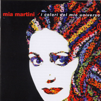 Mia Martini - I Colori Del Mio Universo (CD 1)