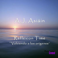 A.J. Asiain - Reflexion Time - Volviendo A Los Origenes (Single)
