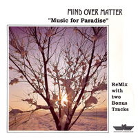 Mind Over Matter - Music For Paradise