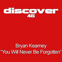 Kearney, Bryan - You Will Never Be Forgotten (Single)
