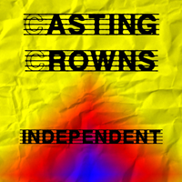 Casting Crowns - Casting Crowns (Independent)