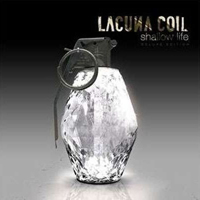 Lacuna Coil - Shallow Life (Deluxe Edition: CD 1)