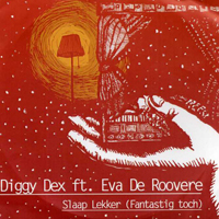 Roovere, Eva De - Slaap lekker (Fantastig toch) (Single) (feat. Diggy Dex)