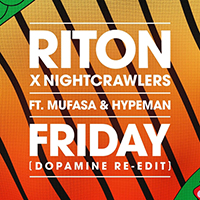 Riton - Friday (feat. Nightcrawlers, Mufasa & Hypeman) (Dopamine Re-Edit) (Single)