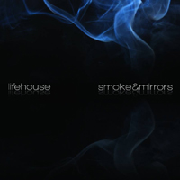 Lifehouse - Smoke & Mirrors (Deluxe Edition: CD 1)