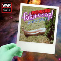 Futurecop! - Fairy Tales: Remixed