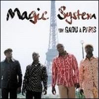 Magic Sistem - Un Gaou  Paris